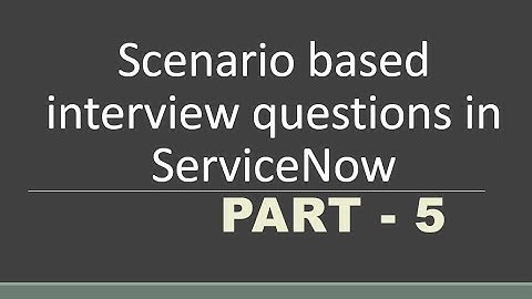 #5 Scenario based Interview questions in #servicenow | #UIAction | Part -5