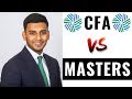 CFA vs Masters (Which Is Better For Getting Into Banking?)