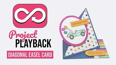 Project Playback Ep 22: Stampin' Up! Diagonal Easel Card Tutorial with Sale-a-Bration Driving By