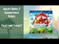 Angry birds 2 soundtrack  fight and flight  absft
