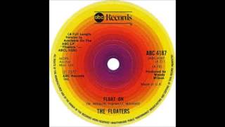 The Floaters - Float On - 1977 - 45 RPM