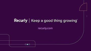 Recurly | Keep a good thing growing