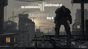 ATOM RPG Trudograd (PC) with no commentary playthrough final day 8