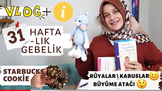 31 Haftalık Gebelik Sürecim Haftalık Vlog Starbucks Kurabiyesi