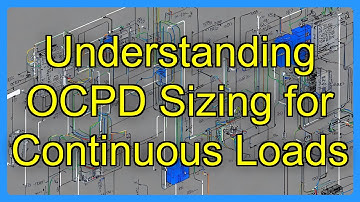 Understanding OCPD Sizing for Continuous Loads