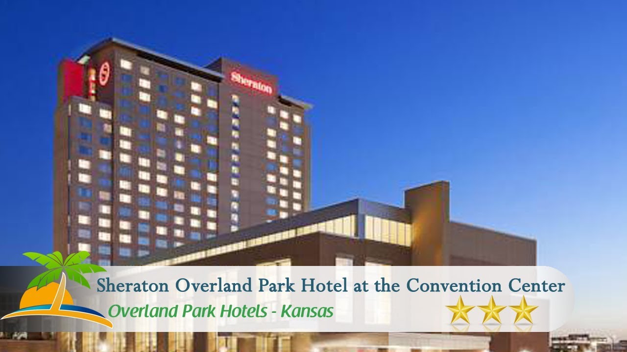 Sheraton Overland Park Hotel at the Convention Center - Overland Park Hotels, Kansas