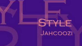 Style by Jahcoozi