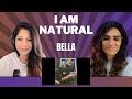 I am natural bellaofficials reaction