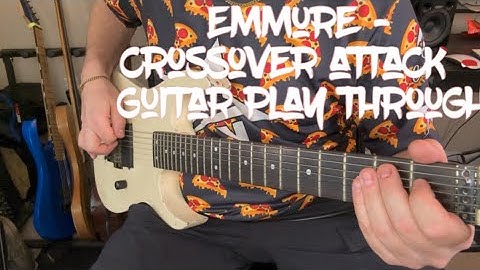 EMMURE - Crossover Attack - Guitar Play Through!