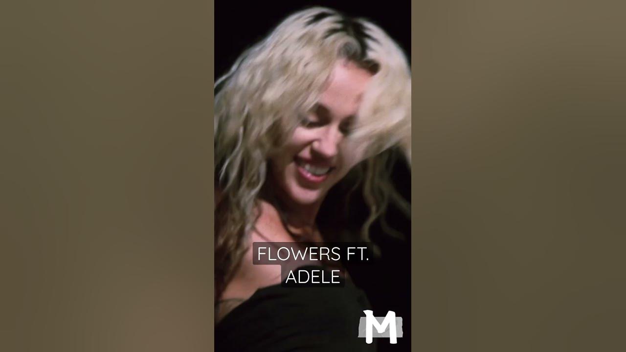 Miley Cyrus - Flowers ft. Adele #shorts