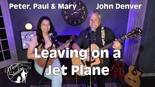 Leaving on a Jet Plane - Peter, Paul, and Mary - John Denver - (Cover by Moonshadow)