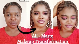 All-Matte Makeup Transformation *I transformed Myself to a Young Beauty Queen*👑 || Racnna Beauty