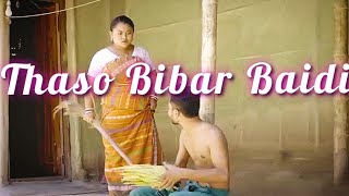 Thaso Bibar Baidi New Super Hit Bodo Album.