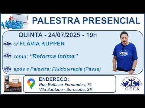 Assista: Palestra Presencial - c/ FLÁVIA KUPPER (24/07/2025)