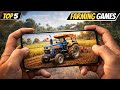 TOP 5 BEST FARMING GAMES 2025🎮! ANDROID & iOS🔥| NO PROMOTION |@KHELOSUNIL