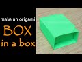 Make an origami box in a box akiko yamanashi