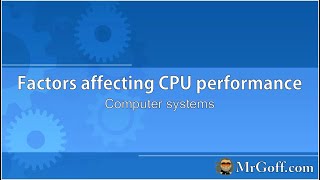 GCSE Computer Science: Factors affecting CPU performance