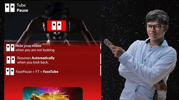 Face tube - pause videos with face detection