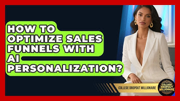 How To Optimize Sales Funnels With AI Personalization? - College Dropout Millionaire