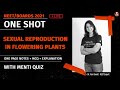 Sexual Reproduction in Flowering Plants- One Shot | NEET/Boards 2021 | NEET 2021 Preparation