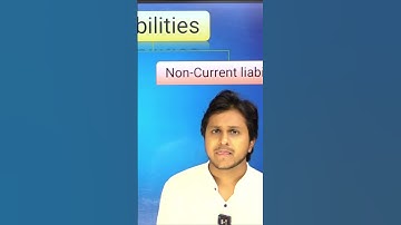 Liabilities | Types of Liabilities | Current libilities | Non Current Liabilities | Sanjeev Giri