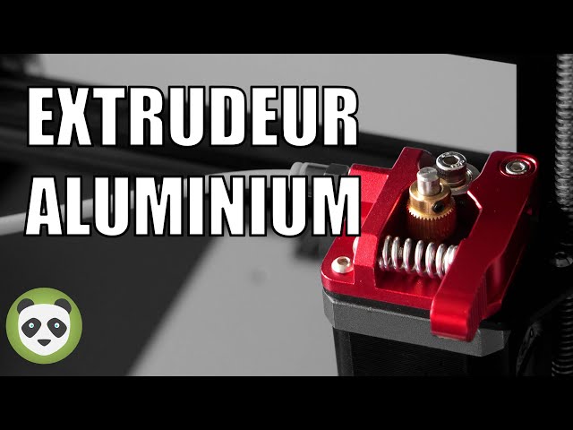 COMMENT INSTALLER UN EXTRUDEUR EN ALUMINIUM SUR UNE IMPRIMANTE 3D 