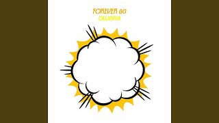 Calabria (Dutch Mix) - Forever 80