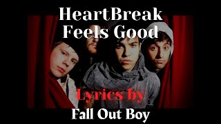 Fall Out Boy - Heartbreak Feels So Good (Official Lyrics Video)