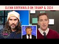 Can Trump REALLY Change America? | Glenn Greenwald REVEALS This About 2024 Election - #293 PREVIEW