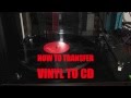 How to transfer vinyl to cd