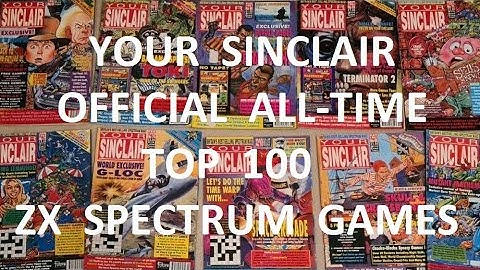 ZX SPECTRUM Hit Charts 1/5 : YOUR SINCLAIR Official All-Time Top 100 Games
