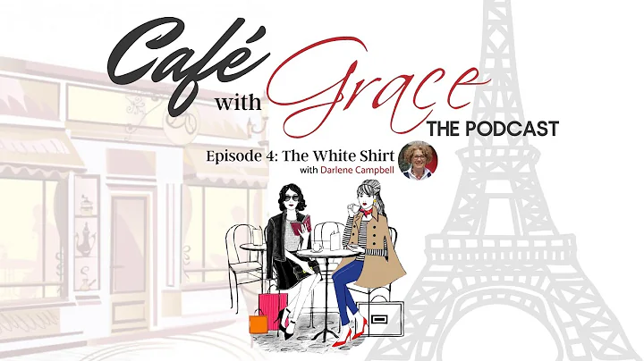 4: The White Shirt with Darlene Campbell