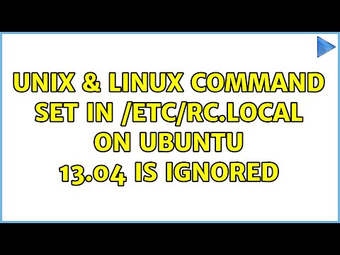 Unix & Linux: Command set in /etc/rc.local on Ubuntu 13.04 is ignored hqdefault
