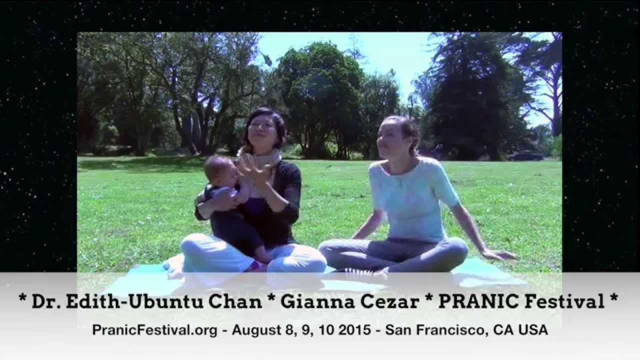 Pranic Festival - Dr. Edith-Ubuntu Chan "What is 'Pranic Consciousness'?"