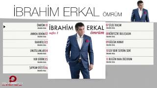 İbrahi̇m Erkal Ömrüm