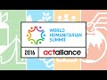 Act alliance at the world humanitarian summit