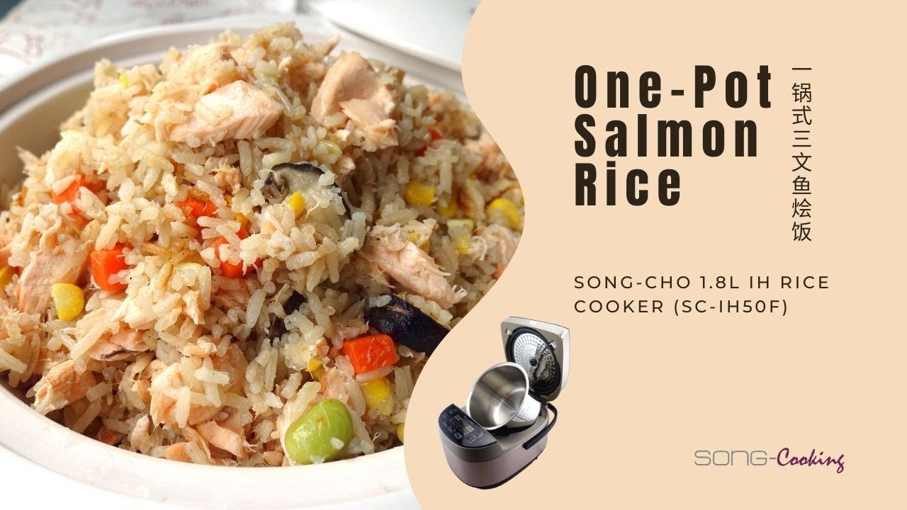 OnePot Salmon Rice (一锅式三文鱼烩饭) SongCho 1.8L IH Rice Cooker, SCIH50F