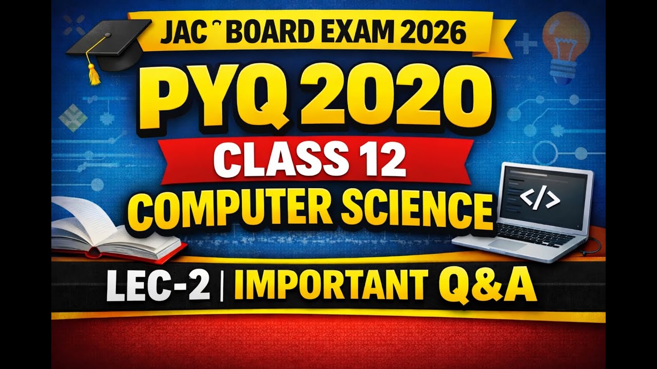 Class 12 Computer Science PYQ 2020 | LEC-2 | Important Questions & Answers || Class 12 CS 2020 PYQ