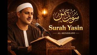 Surah Yasin Muhammad Siddiq Al-Minshawi | الشيخ محمد صديق المنشاوي سورة يس