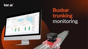 Busbar trunking monitoring | Tor.ai