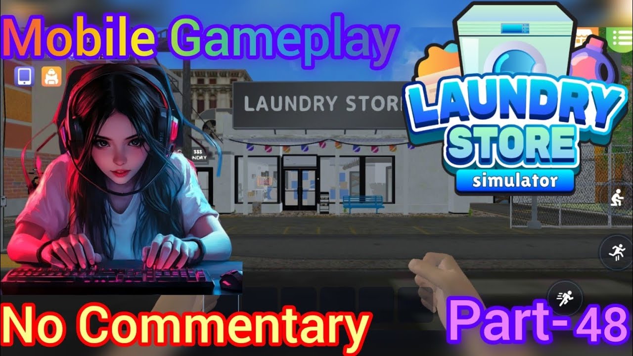 LAUNDRY STORE SIMULATOR PART - 48 ¦ MOBILE GAMEPLAY ¦NO COMMENTARY ...