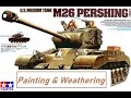 M26 Pershing -  Painting & Weathering