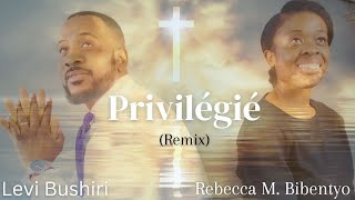 PRIVILÉGIÉ (Remix)- Levi Bushiri