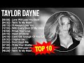 Taylor dayne greatest hits  top 100 artists to listen in 2023