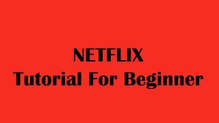 All Things You Need To Know About Netflix | Netflix Beginners Guide 2021