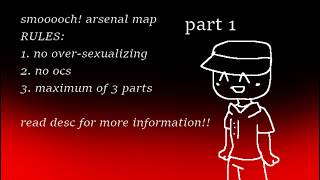 [OPEN] smooooch! ・∀・ Roblox Arsenal MAP (7/15)