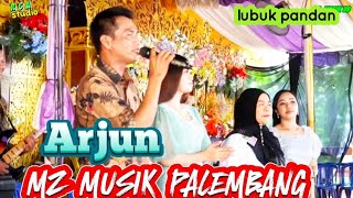 Arjun   Mz Musik  99 Palembang   Acara Bpk Arafik  Desa Lubuk Pandan
