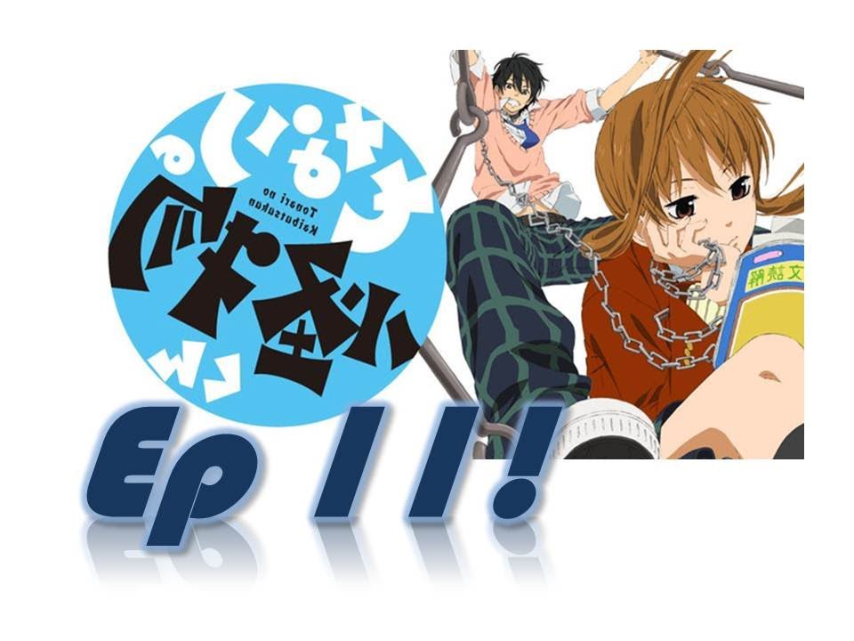 Tonari No Kaibutsu Kun Episode 11