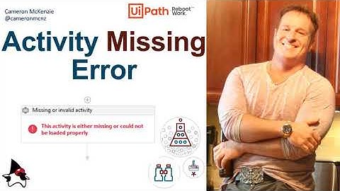 Fix UiPath Activity Missing and Not Loaded Error