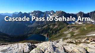 Cascade Pass to Sahale Arm  Best Hike in the North Cascades!